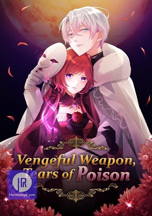 Vengeful Weapon, Tears of Poison