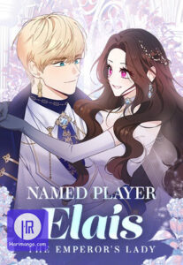 Named Player Elais: The Emperor’s Lady